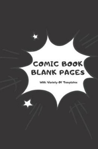 Cover of Comic Book Blank Pages With Variety Of Templates