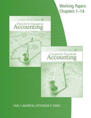 Book cover for Working Papers, Chapters 1-14 for Warren/Jones/Tayler's Financial &  Managerial Accounting, 15th