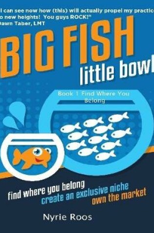 Cover of Big Fish Little Bowl -Book 1-  Find Where You Belong