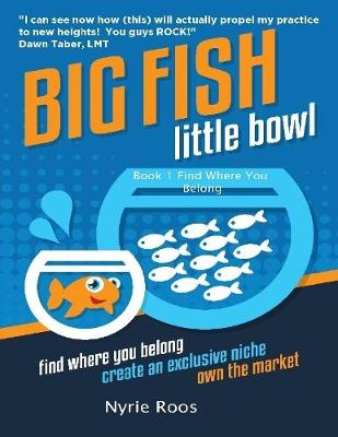 Book cover for Big Fish Little Bowl -Book 1-  Find Where You Belong