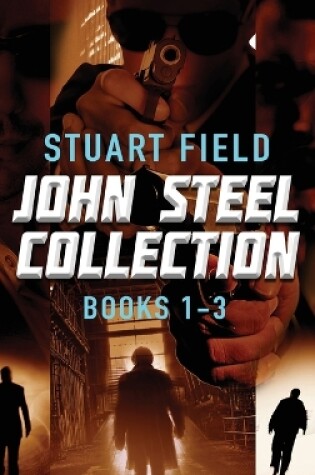 Cover of John Steel Collection - Books 1-3