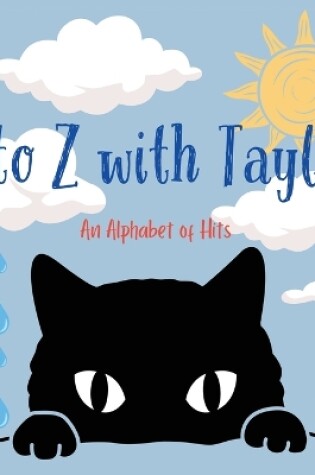 Cover of A to Z with Taylor