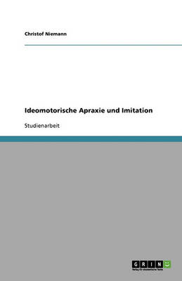 Book cover for Ideomotorische Apraxie und Imitation