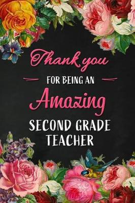 Book cover for Thank you for being an Amazing Second Grade Teacher