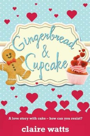 Cover of Gingerbread & Cupcake