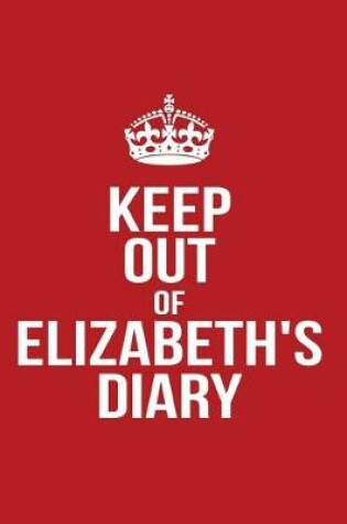 Cover of Keep Out of Elizabeth's Diary