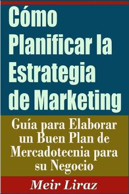 Book cover for Cómo Planificar la Estrategia de Marketing