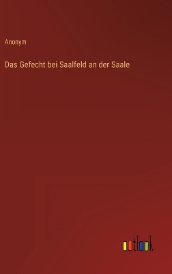 Book cover for Das Gefecht bei Saalfeld an der Saale