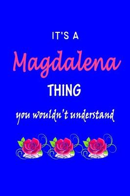 Book cover for It's A Magdalena Thing You Wouldn't Understand