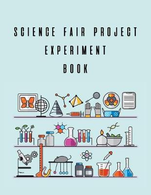 Book cover for Science Fair Project Experiment Book