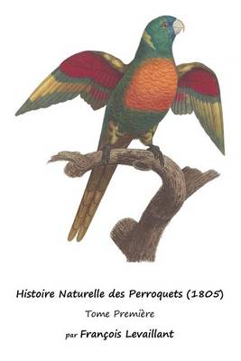 Cover of Histoire Naturelle des Perroquets (1805)