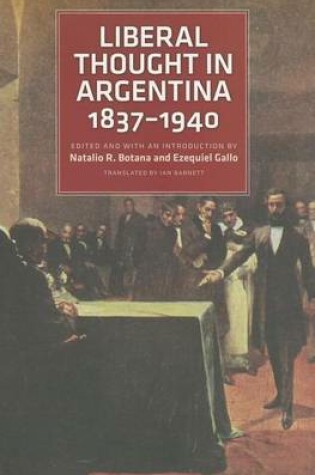 Cover of Liberal Thought in Argentina, 1837-1940