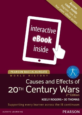Book cover for Pearson Baccalaureate: History Causes and Effects of 20th-century Wars 2e etext