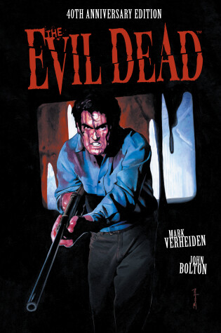 Book cover for The Evil Dead: 40th Anniversary Edition