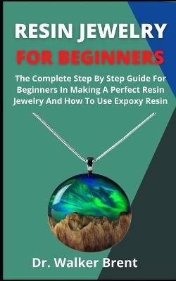 Book cover for Resin Jewelry For Beginners