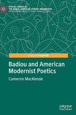 Cover of Badiou and American Modernist Poetics