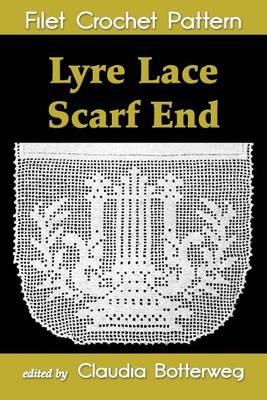 Book cover for Lyre Lace Scarf End Filet Crochet Pattern