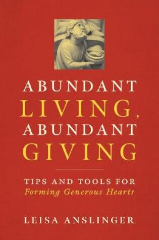 Cover of Abundant Living, Abundant Giving