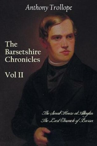 Cover of The Barsetshire Chronicles, Volume Two, including