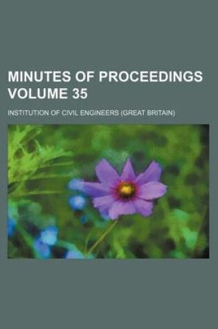 Cover of Minutes of Proceedings Volume 35