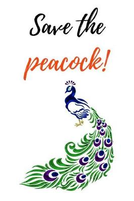 Book cover for Save The Peacock!