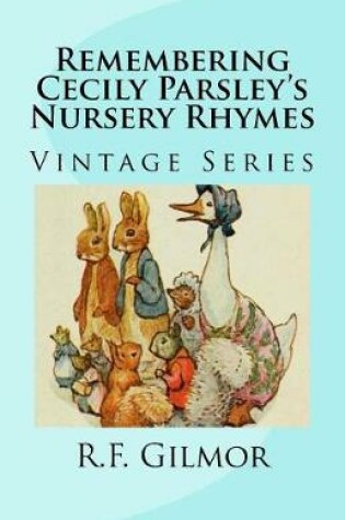 Cover of Remembering Cecily Parsley's Nursery Rhymes