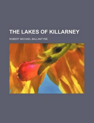 Book cover for The Lakes of Killarney
