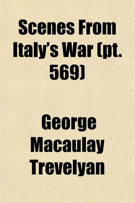Book cover for Scenes from Italy's War (Volume 569)