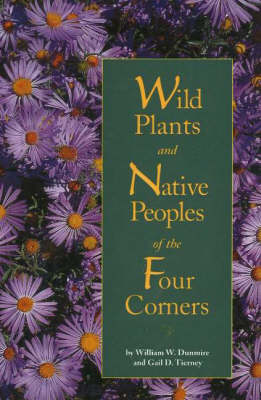 Book cover for Wild Plants & Native Peoples of the Four Corners