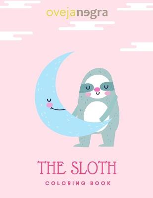Book cover for The Sloth Coloring Book