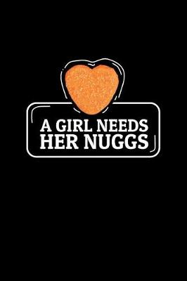 Book cover for A Girl Needs Her Nuggs