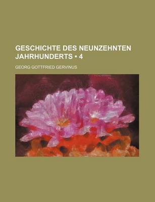 Book cover for Geschichte Des Neunzehnten Jahrhunderts (4)