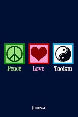 Book cover for Peace Love Taoism Journal