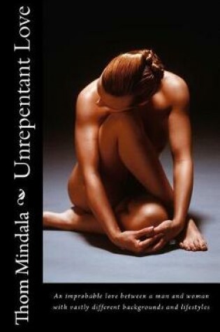 Cover of Unrepentant Love