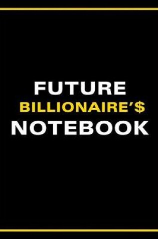 Cover of Future Billionaire's Notebook