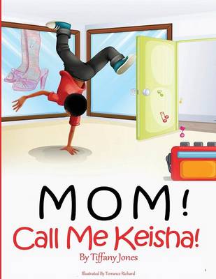 Book cover for Mom! Call Me Keisha