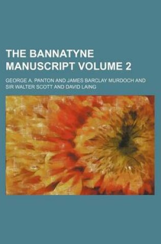 Cover of The Bannatyne Manuscript Volume 2