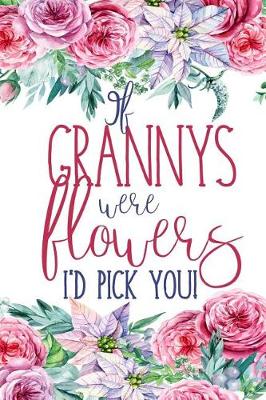 Book cover for If Grannys Were Flowers