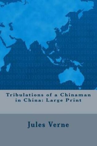 Cover of Tribulations of a Chinaman in China