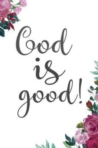 Cover of God is Good!
