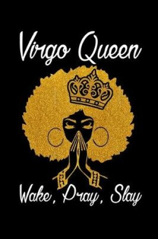 Cover of Virgo Queen Wake, Pray, Slay
