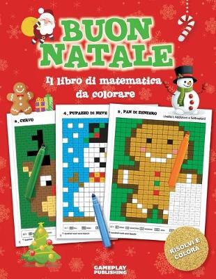 Book cover for Buon Natale - Libro Di Matematica Da Colorare