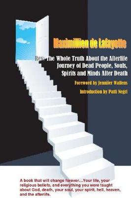 Book cover for Rev:The Whole Truth About the Afterlife: Journey of Dead People, Souls, Spirits and Minds After Death (