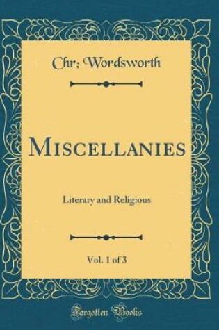 Cover of Miscellanies, Vol. 1 of 3