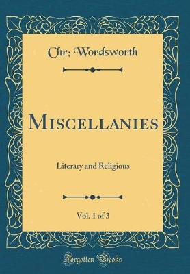 Book cover for Miscellanies, Vol. 1 of 3