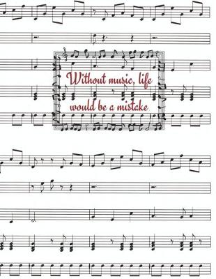 Book cover for Without Music, Life Would Be A Mistake