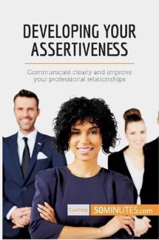 Cover of Developing Your Assertiveness