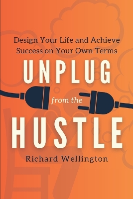 Book cover for Unplug from the Hustle