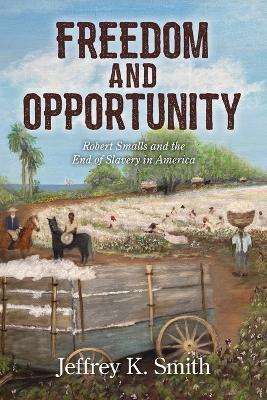 Book cover for Freedom and Opportunity