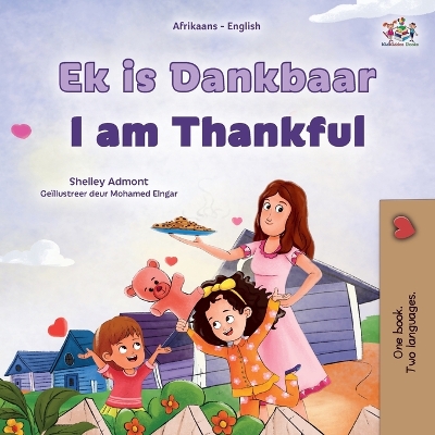 Book cover for I am Thankful (Afrikaans English Bilingual Children's Book)